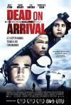 Фильм Dead on Arrival смотреть онлайн в FULL HD
