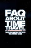 Фильм Часто задаваемые вопросы о путешествиях во времени смотреть онлайн в FULL HD