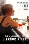 Фильм Исчезновение Элеанор Ригби: Она смотреть онлайн в FULL HD