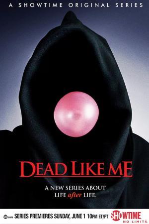 Постер сериала Мертвые, как я 1 сезон